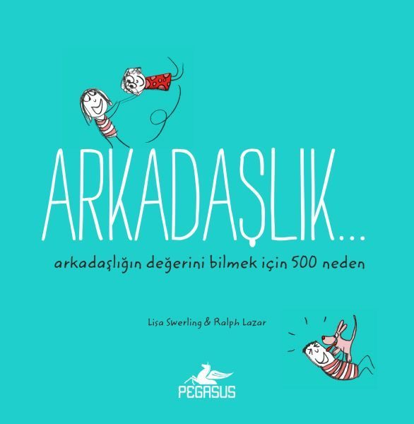 Arkadaşlık...  Arkadaşlığın Değerini Bilmek İçin 500 Neden  (4022)