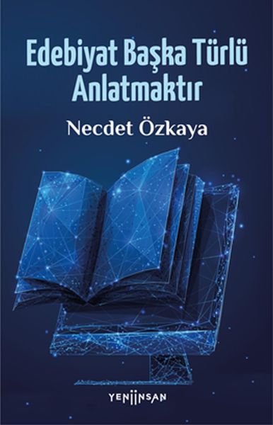 Edebiyat Başka Türlü Anlatmaktır  (4022)