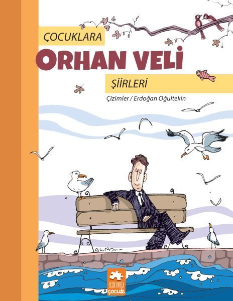 Çocuklara Orhan Veli Şiirleri  (4022)