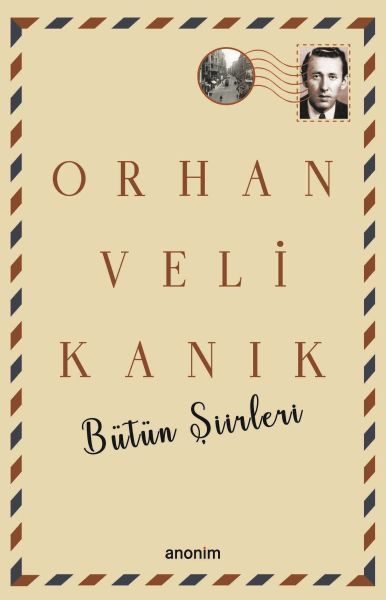 Bütün Şiirleri - Orhan Veli Kanık  (4022)