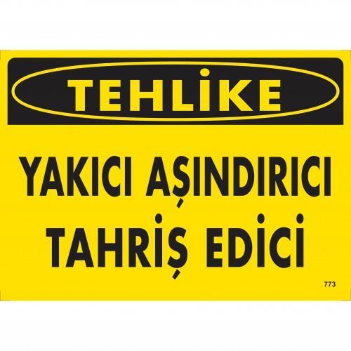 CLZ202 Tehlike Yakıcı Aşındırıcı Tahriş Edici Uyarı Levhası 25x35 KOD:773