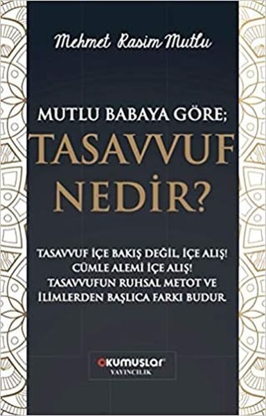 Mutlu Babaya Göre; Tasavvuf Nedir?  (4022)