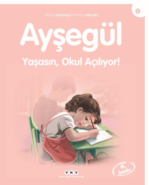 Ayşegül Serisi 02 - Yaşasın Okul Açılıyor  (4022)