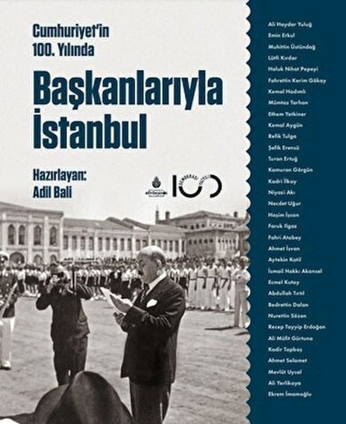 Cumhuriyetin 100. Yılında Başkanlarıyla İstanbul  (4022)