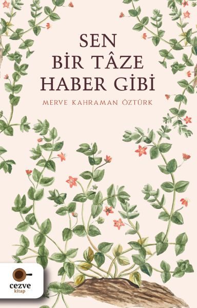 Sen Bir Tâze Haber Gibi  (4022)