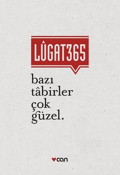 Lugat 365 - Bazı Tabirler Çok Güzel  (4022)