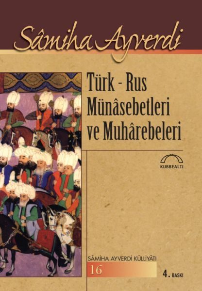 Türk-Rus Münasebetleri ve Muharebeleri  (4022)