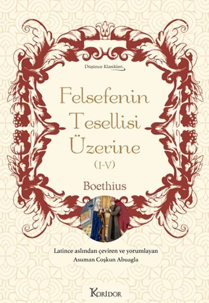 Felsefenin Tesellisi Üzerine (I-V) (Bez Ciltli)  (4022)