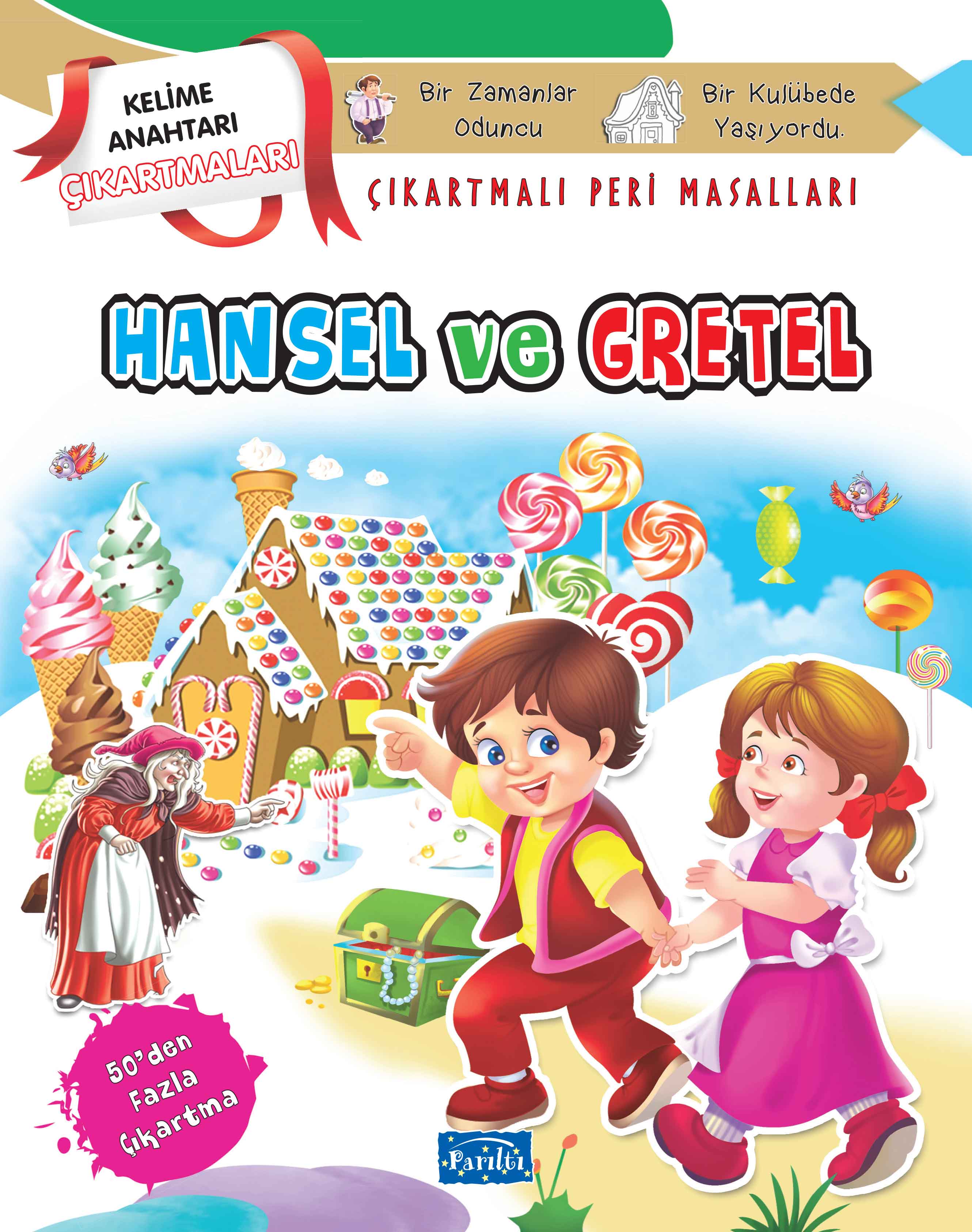 Hansel ve Gretel - Çıkartmalı Peri Masalları  (4022)