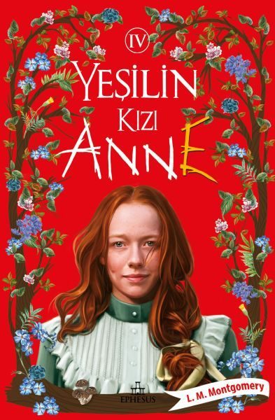 Yeşilin Kızı Anne 4 - Ciltli  (4022)