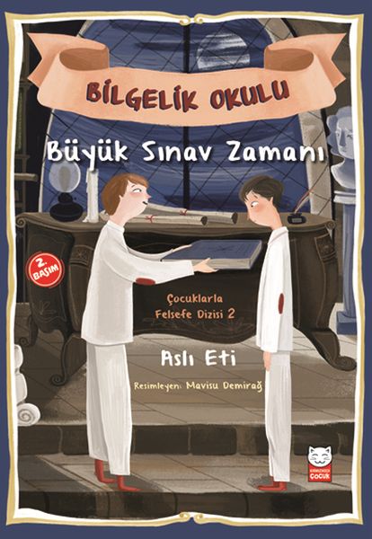 Çocuklarla Felsefe Dizisi 2 - Bilgelik Okulu Büyük Sınav Zamanı  (4022)