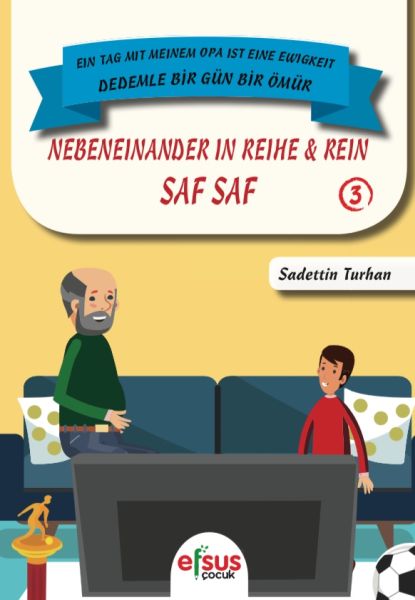 Dedemle Bir Gün Bir Ömür - Saf Saf 3  (4022)