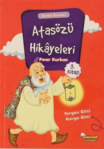 Atasözü Hikayeleri - Yorgan Gitti Kavga Bitti  (4022)