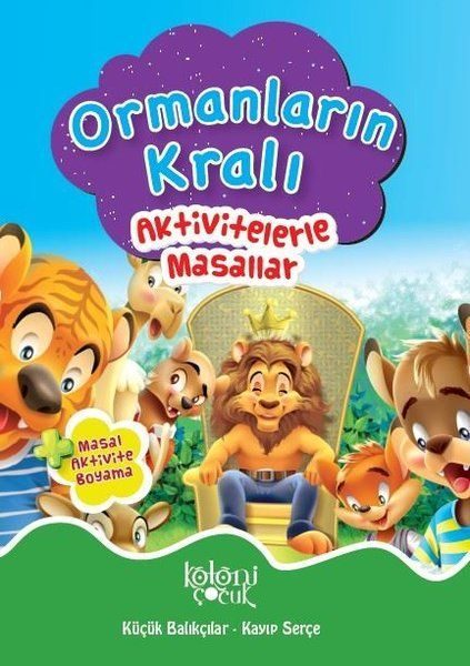 Ormanların Kralı - Aktivitelerle Masallar  (4022)