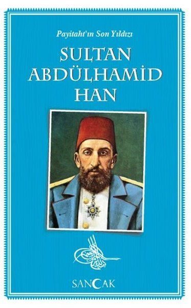 Payitahtın Son Yıldızı Sultan Abdülhamid Han  (4022)