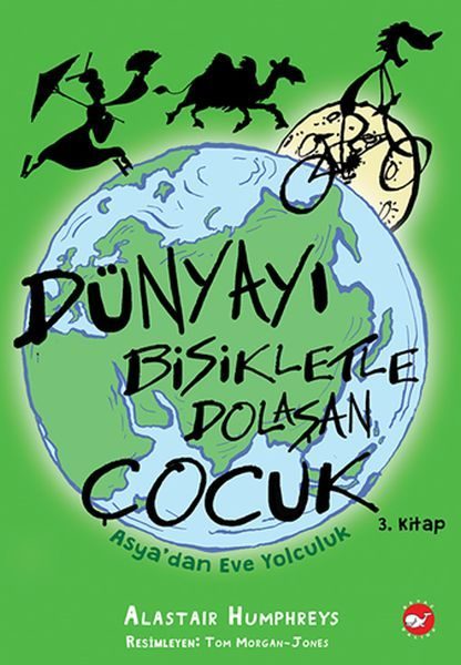 Dünyayı Bisikletle Dolaşan Çocuk 3 - Asya’dan Eve Yolculuk  (4022)