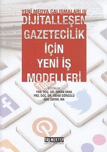 Yeni Medya Çalışanları 4 - Dijitalleşen Gazetecilik İçin Yeni İş Modelleri  (4022)