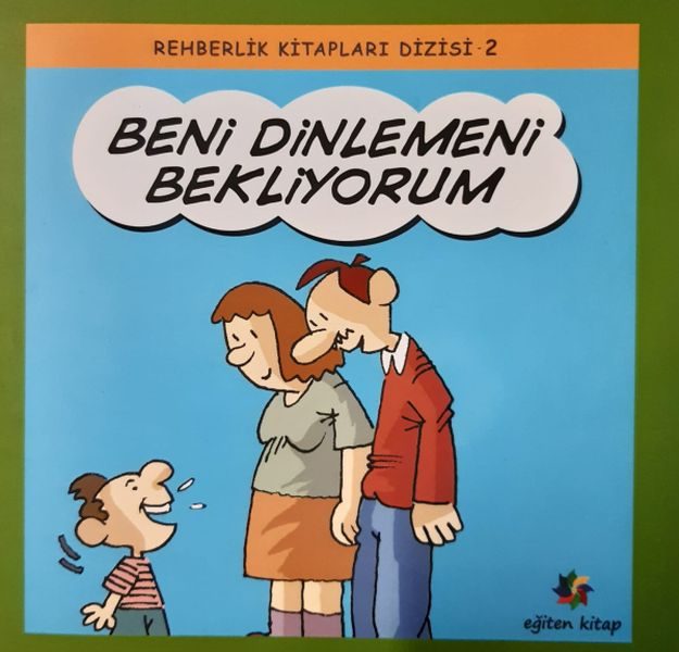 Beni Dinlemeni Bekliyorum - Rehberlik Kitapları Dizisi 2  (4022)