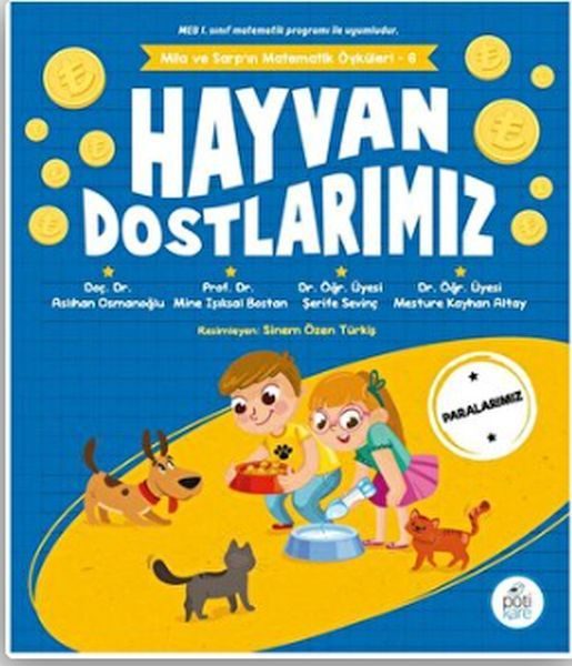 Hayvan Dostlarımız - Mila Ve Sarp’ın Matematik Öyküleri 6  (4022)