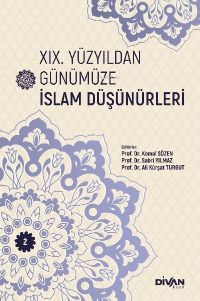 XIX. Yüzyıldan Günümüze İslam Düşünürleri – Cilt 2  (4022)