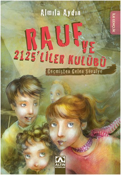 Geçmişten Gelen Şövalye / Rauf ve 2125'liler Kulübü  (4022)