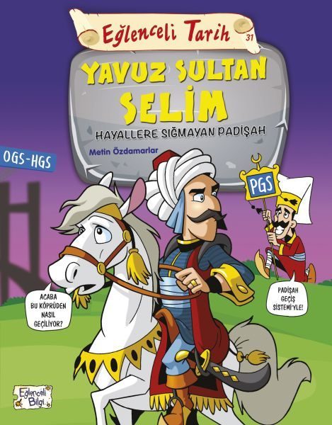 Eğlenceli Tarih - Yavuz Sultan Selim - Hayallere Sığmayan Padişah  (4022)