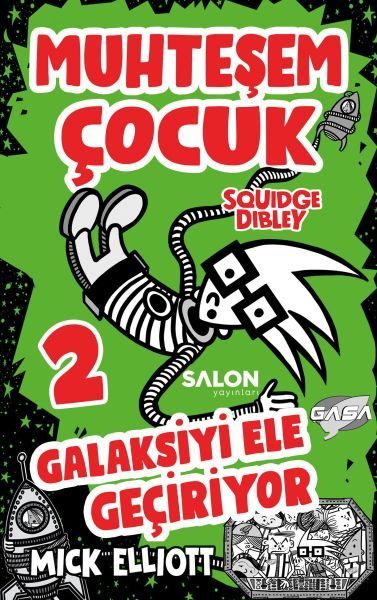 Muhteşem Çocuk Squidge Dibley 2 - Galaksiyi Ele Geçiriyor  (4022)