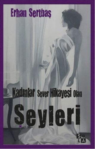 Kadınlar Sever Hikayesi Olan Şeyleri  (4022)