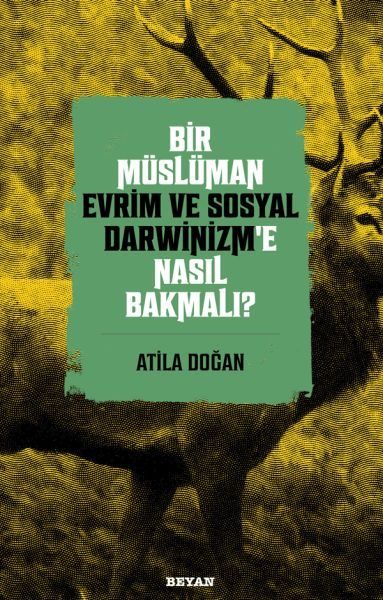 Bir Müslüman Evrim ve Sosyal Darwinizm’e Nasıl Bakmalı?  (4022)