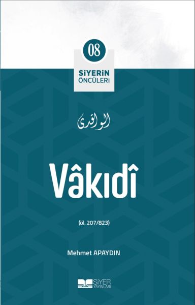 Vâkıdî - Siyerin Öncüleri 8  (4022)