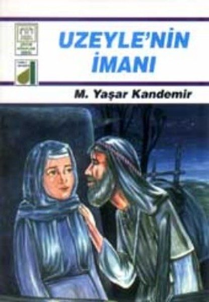 Dinim Serisi 6 - Uzeyle'nin İmanı  (4022)