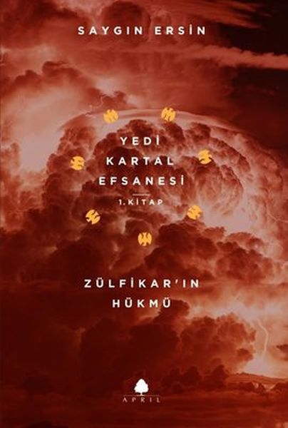 Zülfikar’ın Hükmü - Yedi Kartal Efsanesi 1. Kitap  (4022)