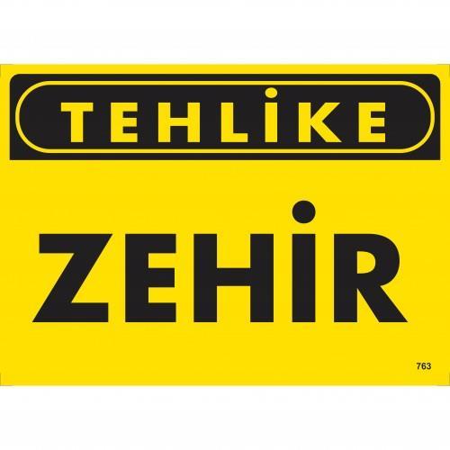 CLZ202 Tehlike Zehir Uyarı Levhası 25x35 KOD:763