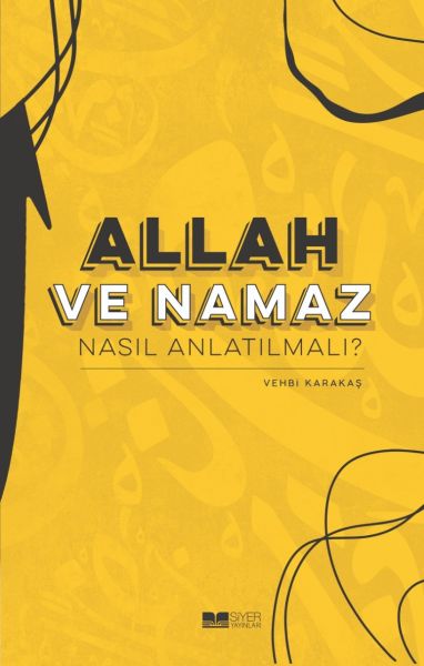 Allah ve Nama Nasıl Anlatılmalı?  (4022)