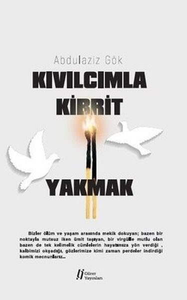 Kıvılcımla Kibrit Yakmak  (4022)