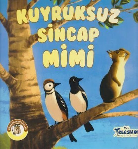 Kuyruksuz Sincap Mimi - Ormandan Hikayeler  (4022)