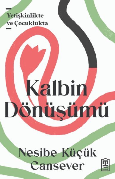 Kalbin Dönüşümü  (4022)