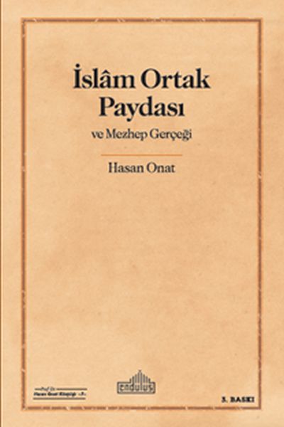 İslam Ortak Paydası ve Mezhep Gerçeği  (4022)