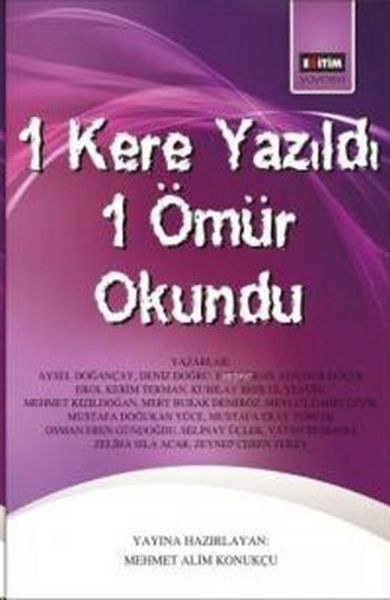 1 Kere Yazıldı 1 Ömür Okundu  (4022)