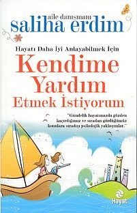 Hayatı Daha İyi Anlayabilmek İçin Kendime Yardım Etmek İstiyorum  (4022)