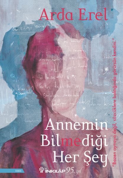 Annemin Bilmediği Her Şey  (4022)