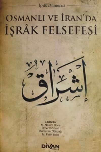 Osmanlı ve İranda İşrak Felsefesi  (4022)