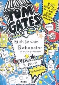 Tom Gates - 03 Muhteşem Bahaneler ve Başka Güzellikler (Ciltli)  (4022)