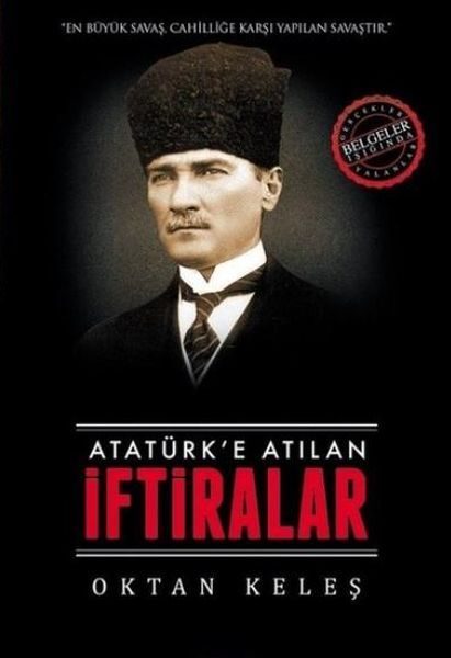 Atatürk’e Atılan İftiralar  (4022)