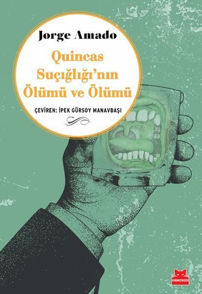 Quincas Suçığlığı’nın Ölümü ve Ölümü  (4022)