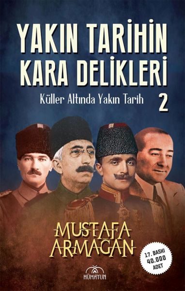 Yakın Tarihin Kara Delikleri -Küller Altında Yakın Tarih-2  (4022)