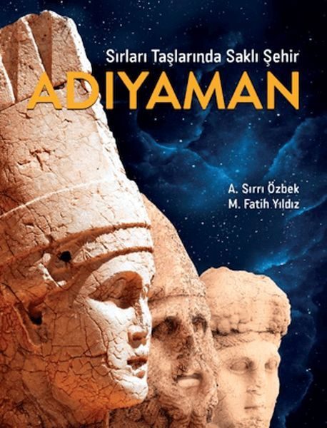 Sırları Taşlarında Saklı Şehir Adıyaman  (4022)