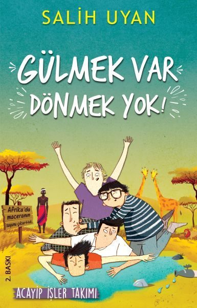 Gülmek Var Dönmek Yok - Acayip İşler Takımı  (4022)