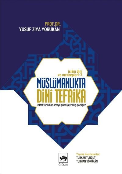 Müslümanlıkta Dini Tefrika  (4022)