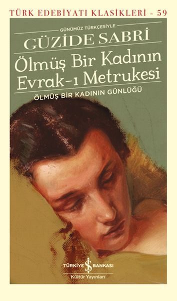 Ölmüş Bir Kadının Evrak-ı Metrukesi - Türk Edebiyatı Klasikleri (Şömizli)  (4022)